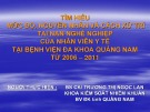 Báo cáo Tìm hiểu mức độ, nguyên nhân và cách xử trí tai nạn nghề nghiệp của nhân viên y tế tại Bệnh viện Đa khoa Quảng Nam từ 2006-2011