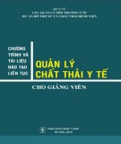  chương trình và tài liệu đào tạo liên tục quản lý chất thải y tế cho giảng viên - phần 1