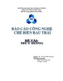 Báo cáo công nghệ chế biến rau trái: Mứt đông