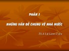 Bài giảng Pháp luật đại cương - Phần 1: Những vấn đề chung vế nhà nước
