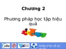 Bài giảng Chương 2: Phương pháp học tập hiệu quả