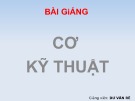 Bài giảng Cơ kỹ thuật - Phần 1: Lắp ghép