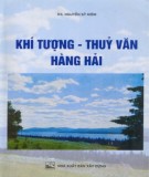 Giáo trình Khí tượng - Thủy văn - Hàng hải: Phần 1