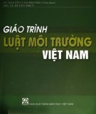 Giáo trình Luật môi trường Việt Nam - Phần 2