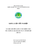 Khoá luận tốt nghiệp: Xây dựng hệ thống quản lý môi trường theo tiêu chuẩn ISO 14001:2004 tại Công ty cổ phần bột giặt LIX