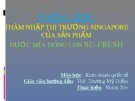 Tiểu luận nhóm: Chiến lược thâm nhập thị trường Singapore của sản phẩm nước mía đóng lon su-fresh