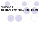 Bài giảng Chương 7 và 8: Tổ chức đàm phán kinh doanh