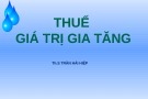 Bài giảng Thuế: Chương 4 - Th.S Trần Hải Hiệp