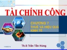 Bài giảng Tài chính công: Chương 7 - Th.S Trần Tấn Hùng