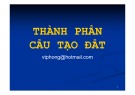 Bài giảng Thổ nhưỡng: Chương Thành phần cấu tạo đất - Võ Thanh Phong