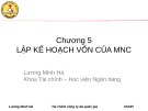 Bài giảng Tài chính công ty đa quốc gia: Chương 5 - Lương Minh Hà