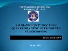 Bài giảng Quản lý nhà nước về tài nguyên và môi trường - ĐH Thương Mại