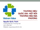 Bài giảng Thương hiệu quốc gia - kết nối thương hiệu địa phương - Nguyễn Quốc Thịnh