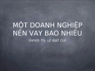 Bài thuyết trình: Một doanh nghiệp nên vay bao nhiêu (Nhóm 8)