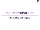 Bài giảng Chương trình dịch: Bài 6 - Trương Xuân Nam