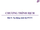 Bài giảng Chương trình dịch: Bài 5 - Trương Xuân Nam