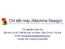 Bài giảng Chi tiết máy: Chương mở đầu - TS. Nguyễn Xuân Hạ