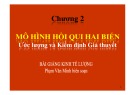 Bài giảng Kinh tế lượng: Chương 2.1 - Th.S Phạm Văn Minh