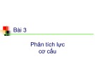 Bài giảng Nguyên lý máy: Bài 3 - Phân tích lực cơ cấu