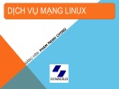 Bài giảng Dịch vụ mạng Linux: Chương mở đầu - Phạm Mạnh Cương