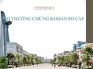 Bài giảng Thị trường chứng khoán: Chương 3 - Lê Thị Tuyết