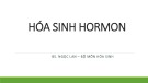 Bài giảng Hóa sinh hormon - BS. Ngọc Lan