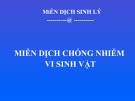 Bài giảng Miễn dịch chống nhiễm vi sinh vật
