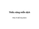 Bài giảng Thiểu năng miễn dịch - PGS.TS Đỗ Hòa Bình