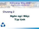 Bài giảng Kiến trúc máy tính: Chương 2 - Nguyễn Thanh Sơn