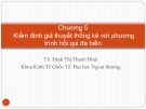 Bài giảng Kinh tế lượng: Chương 5 - TS. Đinh Thị Thanh Bình