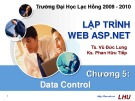 Bài giảng Lập trình web ASP.NET: Chương 5 - TS. Vũ Đức Lung, KS. Phan Hữu Tiếp