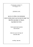 Tóm tắt Luận văn Thạc sĩ Giáo dục học: Quản lý công tác đảm bảo chất lượng đào tạo ngành Tin học tại trường Đại học Sư phạm - Đại học Đà Nẵng