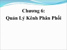 Bài giảng Quản trị kênh phân phối: Chương 6 - ThS. Huỳnh Hạnh Phúc