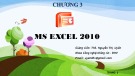 Bài giảng Chương 3: MS Excel 2010 - ThS. Nguyễn Thị Uyên