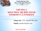 Bài giảng Chương 1: Khai thác hệ điều hành windows và internet - ThS. Nguyễn Thị Uyên