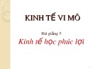 Bài giảng Kinh tế vi mô: Chương 5 - Lê Phương