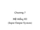 Bài giảng Kiến trúc máy tính: Chương 7 - ĐH Công Nghiệp