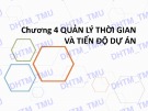 Bài giảng Quản trị dự án: Chương 4 - ĐH Thương mại