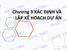 Bài giảng Quản trị dự án: Chương 3 - ĐH Thương mại