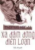  xa đám đông điên loạn: phần 1