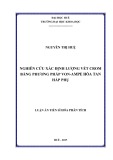 Luận án tiến sĩ Hóa phân tích: Nghiên cứu xác định lượng vết Crom bằng phương pháp Von-Ampe hòa tan hấp phụ