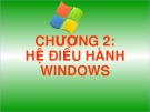 Bài giảng Tin học đại cương: Chương 2 - ĐH Đông Phương