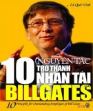  10 nguyên tắc trở thành nhân tài của bill gates - nxb hồng Đức