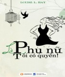  là phụ nữ, tôi có quyền!: phần 2 - nxb lao động xã hội