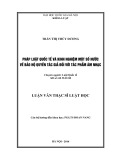 Luận văn Thạc sĩ Luật học: Pháp luật quốc tế và kinh nghiệm một số quốc gia về bảo hộ quyền tác giả đối với tác phẩm âm nhạc