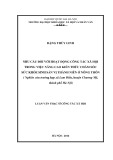 Luận văn Thạc sĩ Công tác xã hội: Nhu cầu đối với hoạt động công tác xã hội trong việc nâng cao kiến thức chăm sóc sức khỏe sinh sản vị thành niên ở nông thôn (Nghiên cứu trường hợp xã Lam Điền, huyện Chương Mỹ, thành phố Hà Nội)