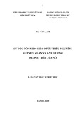 Tóm tắt Luận văn Thạc sĩ Triết học: Sự độc tôn Nho giáo dưới triều Nguyễn - nguyên nhân và ảnh hưởng đương thời của nó