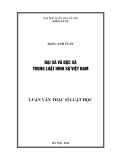 Tóm tắt Luận văn Thạc sĩ Luật học: Đại xá và đặc xá trong Luật hình sự Việt Nam