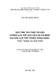 Tóm tắt Luận văn Thạc sĩ Lưu trữ học: Sưu tầm, thu thập tài liệu Phông lưu trữ Chủ tịch Hồ Chí Minh của Kho Lưu trữ Trung ương Đảng - Thực trạng và giải pháp