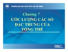 Bài giảng Lý thuyết xác suất và thống kê toán (Phần 2): Chương 7 - Bùi Thị Lệ Thủy